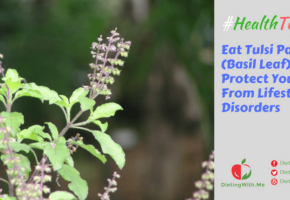 Eat Tulsi Patta (Basil Leaf) To Protect Urself From Lifestyle Disorders