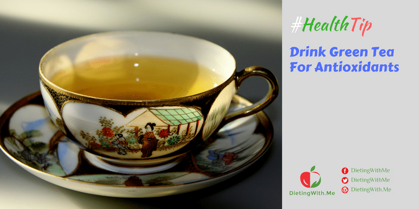 Drink Green Tea For Antioxidants