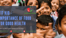 Fit Kid - Importance of Food for Good Health. Part 1 of 4