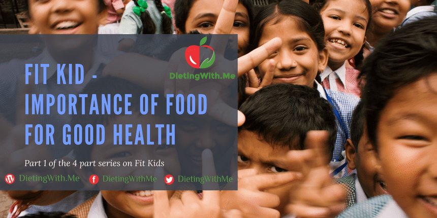 Fit Kid – Importance of Food for Good Health.