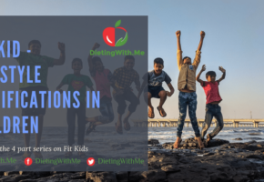 Fit Kid - Lifestyle Modifications in Children. Part 4 of 4