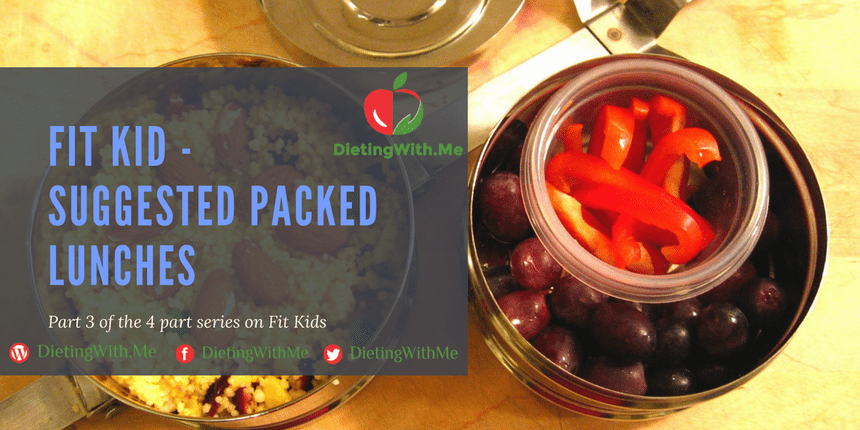 Fit Kid - Suggested Packed Lunches. Part 3 of 4