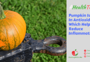 Pumpkin Is Rich In Antioxidants Which Helps Reduce Inflammation