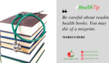 Be careful about reading health books. You may die of a misprint