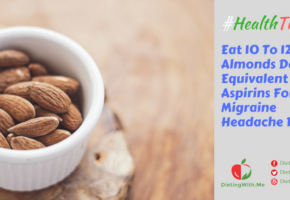 Eat 10 To 12 Almonds Daily Equivalent To 2 Aspirins For A Migraine Headache Relief