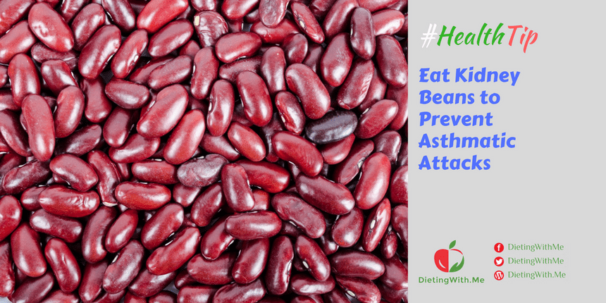 Eat Kidney Beans to Prevent Asthmatic Attacks