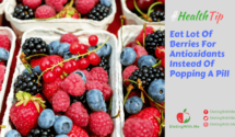 Eat Lot Of Berries For Antioxidants Instead Of Popping A Pill