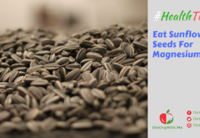 Eat Sunflower Seeds For Magnesium