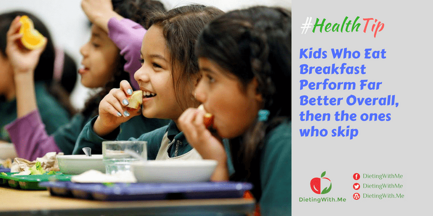 Kids Who Eat Breakfast Perform Far Better Overall, Then the Ones Who Skip