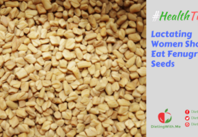 Lactating Women Should Eat Fenugreek Seeds