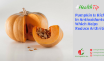 Pumpkin Is Rich In Antioxidants Which Helps Reduce Arthritis