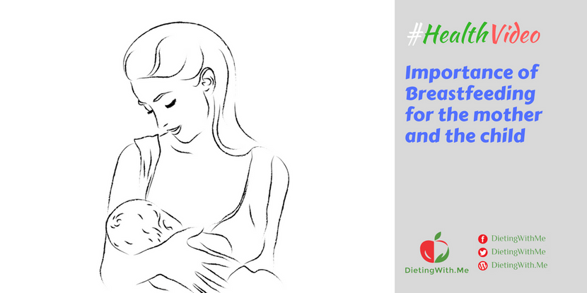 Importance of Breastfeeding for the mother and the child